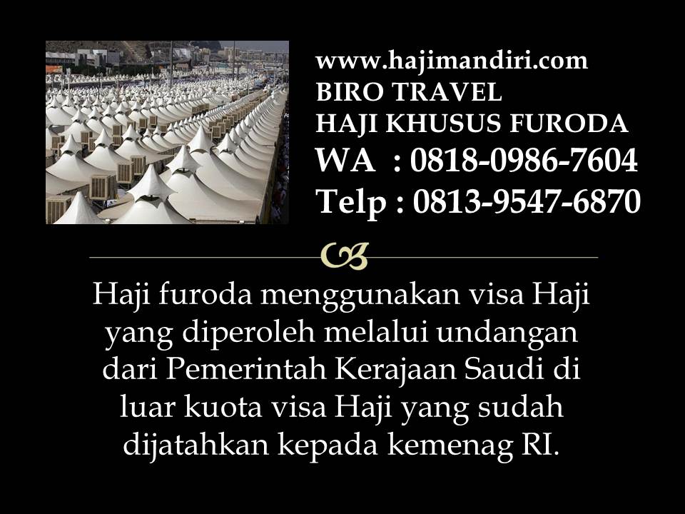 Info haji bandungbandung. Haji non kuota haji tanpa antri menggunakan layanan haji furoda non kuota dari perusahaan kami. Info-naik-haji-2019